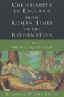 Image for Christianity in England from Roman Times to the Reformation
