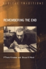 Image for Remembering the End