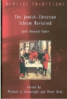 Image for The Jewish-Christian schism revisited