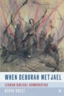 Image for When Deborah met Jael  : lesbian biblical hermeneutics