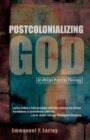 Image for Postcolonializing God