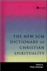Image for New SCM Dictionary of Christian Spirituality