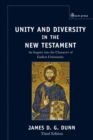 Image for Unity and diversity in the New Testament  : an inquiry into the character of earliest Christianity