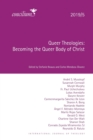Image for Queer Theologies 2019/5 : Becoming the Queer Body of Christ
