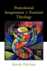 Image for Postcolonialism imagination and feminist theology