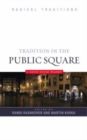 Image for Tradition in the Public Square : A David Novak Reader