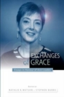 Image for Exchanges of Grace : Essays in Honour of Ann Loades
