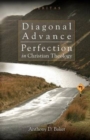 Image for Diagonal Advance : Perfection in Christian Theology