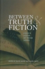 Image for Between Truth and Fiction