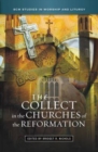 Image for The Collect in the Churches of the Reformation