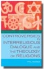 Image for Controversies in Interreligious Dialogue and the Theology of Religions