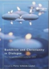 Image for Buddhism and Christianity in dialogue: the Gerald Weisfeld Lectures 2004