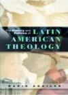 Image for The history and politics of Latin American theology