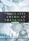 Image for The history and politics of Latin American theology.: (A theology at the periphery)