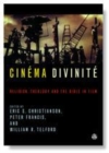 Image for Cinema divinite: religion, theology and the Bible in film