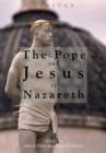 Image for Pope and Jesus of Nazareth : Christ, Scripture and the Church