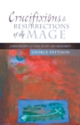 Image for Crucifixions and Resurrections of the Image : Reflections on Art and Modernity