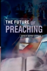 Image for The Future of Preaching