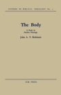 Image for The Body : A Study in Pauline Theology