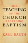 Image for The Teaching of the Church Regarding Baptism