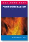 Image for SCM Core Text Pentecostalism