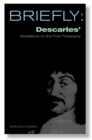 Image for Briefly.: (Descartes&#39; Meditations on first philosophy)