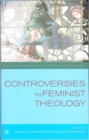 Image for Controversies in Feminist Theologies