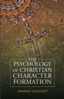 Image for Psychology of Christian Character Formation