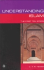 Image for Understanding Islam: The First Ten Steps