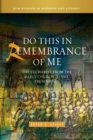 Image for Do this in Remembrance of Me : The Eucharist from the Early Church to the Present Day