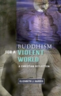 Image for Buddhism for a Violent World