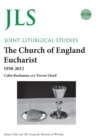 Image for JLS 87/88 The Church of England Eucharist 1958-2012
