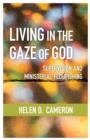 Image for Living in the Gaze of God: Supervision and Ministerial Flourishing