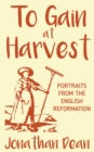 Image for To Gain at Harvest