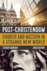 Image for Post-Christendom  : church and mission in a strange new world