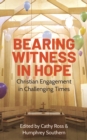 Image for Bearing witness in hope: ecclesiology beyond chaos and despair