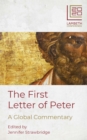 Image for The first letter of Peter  : a global commentary