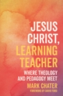 Image for Jesus Christ, Learning Teacher