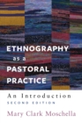 Image for Ethnography as a pastoral practice: an introduction