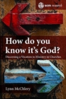 Image for How do You Know it&#39;s God?