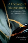 Image for A Theology of Disagreement