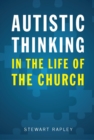 Image for Autistic Thinking in the Life of the Church