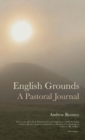 Image for English grounds  : a pastoral journal