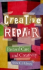 Image for Creative Repair: Pastoral Care and Creativity