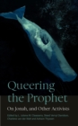 Image for Queering the Prophet