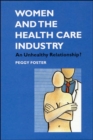 Image for Women and the health care industry  : an unhealthy relationship?