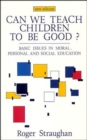Image for CAN WE TEACH CHILDREN TO BE GOOD?