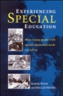 Image for Experiencing special education  : what young people with special educational needs can tell us