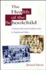Image for Health of the Schoolchild : History of the School Medical Service in England and Wales, 1908-74