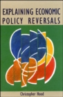 Image for Explaining Economic Policy Reversals